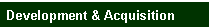 Development and Acquisition